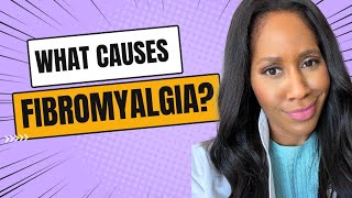 What Causes Fibromyalgia A Doctor Explains [upl. by Pietrek60]