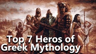 The 7 Greatest Heroes of Greek Mythology  Mythological Curiosities  See U in History [upl. by Ah]