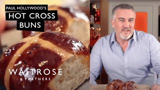 Hot Cross Buns  Get Baking with Paul Hollywood  Waitrose [upl. by Eednar636]