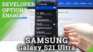 How to Enter Developer Mode in SAMSUNG Galaxy S21 Ultra – Developer Features [upl. by Esaj96]