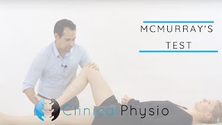 McMurrays Test for Meniscal Meniscus Injury of the Knee  Clinical Physio [upl. by Hanahs]