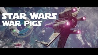 Star Wars  War Pigs [upl. by Elysia]