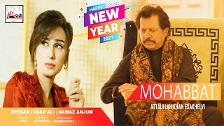 Mohabbat  Attaullah Khan Esakhelvi Feat Deedar amp Asad Ali  Super Hit Punjabi  Saraiki Song 2021 [upl. by Anairam]