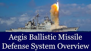 Aegis Ballistic Missile Defense System Overview [upl. by Ahsimrac]