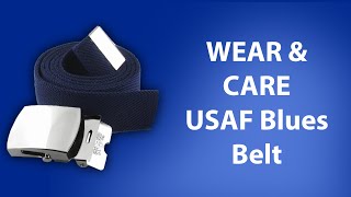 USAFstyle Blues Belt Wear amp Maintenance  CAPR 391 [upl. by Secor]