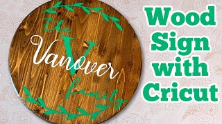 How to Make Wood Signs with Vinyl Using Cricut [upl. by Irdua]