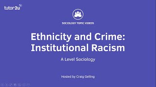 Ethnicity and Crime  Institutional Racism  A Level Sociology [upl. by Kadner]