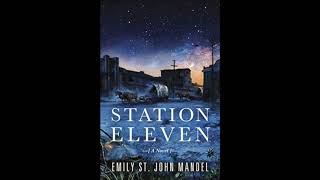 Station Eleven  Chapter 1 [upl. by Eirotal]