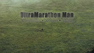 UltraMarathon Man 50 Marathons • 50 States • 50 Days [upl. by Ettedranreb]