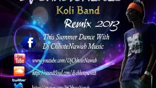 Koli Band RemixDjChhoteNawab [upl. by Azar]