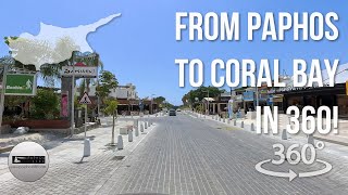 From Paphos to Coral Bay in 360 [upl. by Yecies]