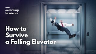 How to Survive a Falling Elevator According to Science [upl. by Tarabar]