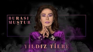 Yıldız Tilbe  Burası Muştur Official Audio Video [upl. by Irwinn]