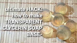 AMAZING DIY Transparent Glycerin Soap Base from scratch [upl. by Alleul662]