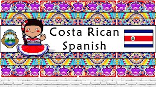 The Sound of the Costa Rican Spanish dialect Numbers Greetings Words amp Story [upl. by Oriole34]