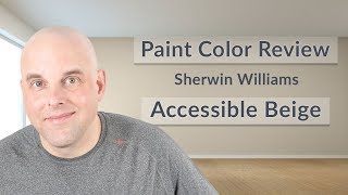 Sherwin Williams Accessible Beige Color Review [upl. by Esaj]