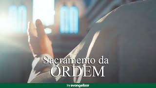 Os 7 Sacramentos  O Sacramento da Ordem [upl. by Daniala314]