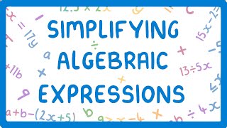 GCSE Maths  How to Simplify Algebraic Expressions [upl. by Elocal]