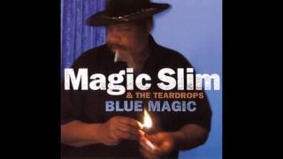 Magic Slim amp The Teardrops  Blue Magic 2002 [upl. by Je611]