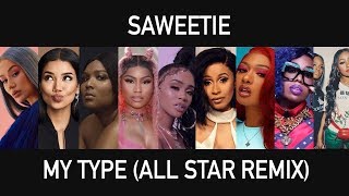 Saweetie  My Type All Star Female Rap Remix ft Nicki Minaj Cardi B Missy Elliott amp More [upl. by Araed505]