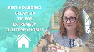 Best Hoarding Cleanup Tip for Extremely Cluttered Homes [upl. by Einafats]