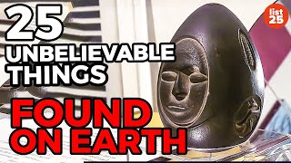 25 UNBELIEVABLE Things Found On Earth We Cant Explain [upl. by Eirellav72]