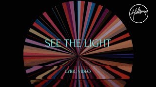 See The Light Official Lyric Video  Hillsong Worship [upl. by Fatima]