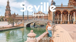 12 things to do in SEVILLE Spain  Voted as Lonely Planets Top 10 Best in Travel  Travel Guide [upl. by Joete]