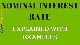 Nominal Interest Rate  Explained with Calculation Examples [upl. by Nedyarb227]