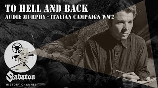 To Hell and Back – Audie Murphy – Sabaton History 004 Official [upl. by Nedyarb388]