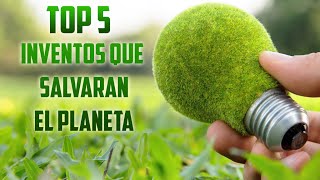 TOP 5 INVENTOS que cambiarán el MUNDO [upl. by Weisbrodt522]