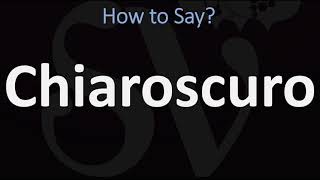 How to Pronounce Chiaroscuro CORRECTLY  English amp Italian Pronunciation Guide [upl. by Lydnek]