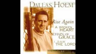 I SAW THE LORD  Dallas Holm [upl. by Yves842]