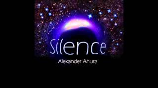 Alexander Ahura  Silence  Full Album [upl. by Griff785]