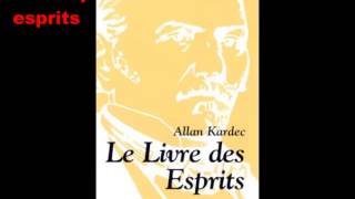 Le Livre des Esprits Livre Audio Allan KARDEC 12 [upl. by Lyret]