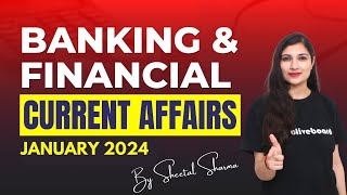 Banking amp Financial Current Affairs JANUARY 2024  Monthly Current Affair Series By Sheetal Sharma [upl. by Judas556]