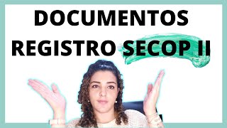 Documentos REGISTRO SECOP II  Proveedor  Contratacion Estatal [upl. by Eiramana693]