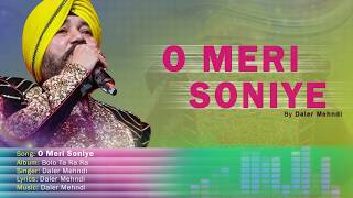 O Meri Soniye  Bolo Ta Ra Ra  Daler Mehndi  Punjabi Pop Song [upl. by Egiap]