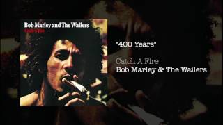 400 Years 1973  Bob Marley amp The Wailers [upl. by Edyth105]