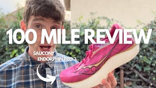 Saucony Endorphin Pro 3  100 Mile Review [upl. by Miah646]