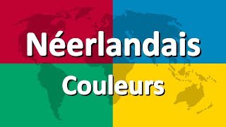 Apprendre le néerlandais partie 3  Couleurs [upl. by Weinman]