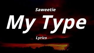 Saweetie  My Type Lyrics [upl. by Dominick155]