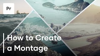 How To Create A Montage  3 Helpful Tips [upl. by Nath]