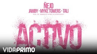 Ñejo  Activo Feat Jamby quotEl Favoquot Myke Towers y Tali Official Audio [upl. by Adnih68]