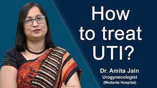 Urinary Tract Infections Symptoms  Dr Amita Jain  How to treat UTI [upl. by Ennahoj]